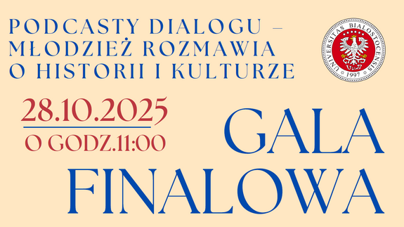 Gala Finałowa projektu „Podcasty Dialogu – Młodzież rozmawia o historii i kulturze”